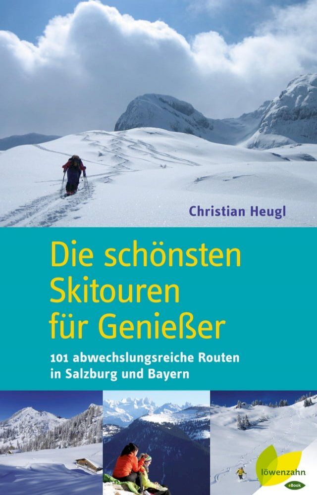  Die schönsten Skitouren für Genießer(Kobo/電子書)