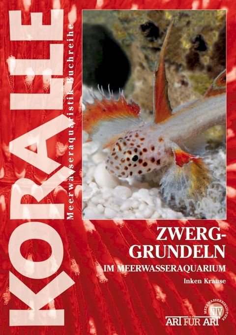 Zwerggrundeln im Meerwasseraquarium(Kobo/電子書)