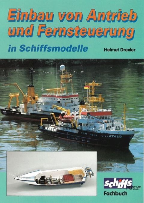 Einbau von Antrieb und Fernsteuerung in Schiffsmodelle(Kobo/電子書)