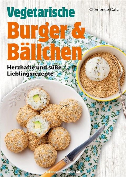 Vegetarische Burger und B&auml;llchen(Kobo/電子書)