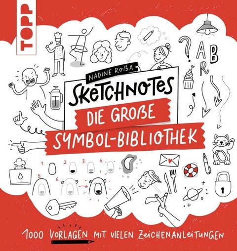 Sketchnotes. Die gro&szlig;e Symbol-Bibliothek(Kobo/電子書)