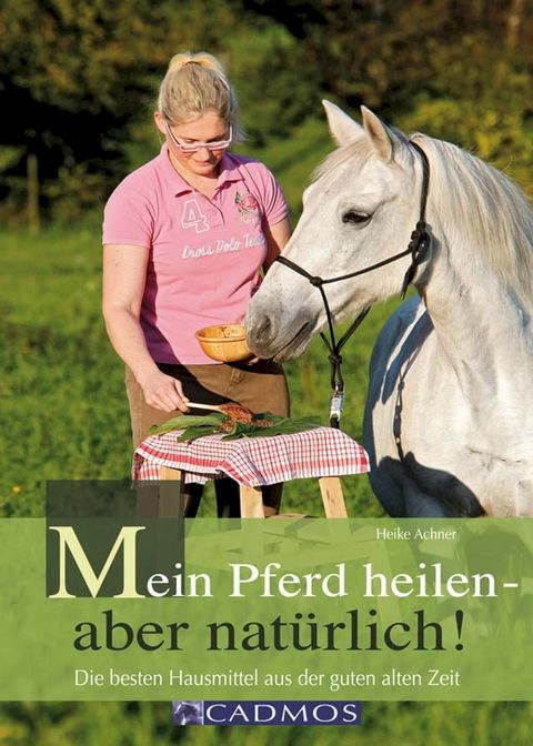 Mein Pferd heilen - aber natürlich!(Kobo/電子書)