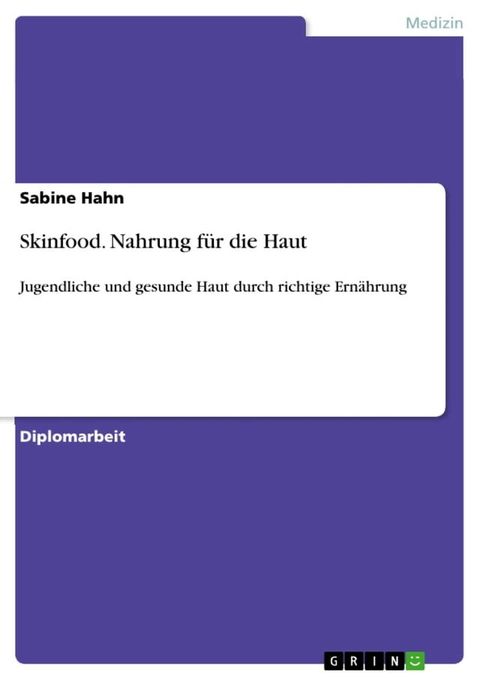 Skinfood. Nahrung f&uuml;r die Haut(Kobo/電子書)