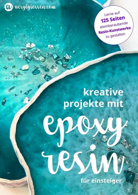 Kreative Projekte mit Epoxidharz(Kobo/電子書)