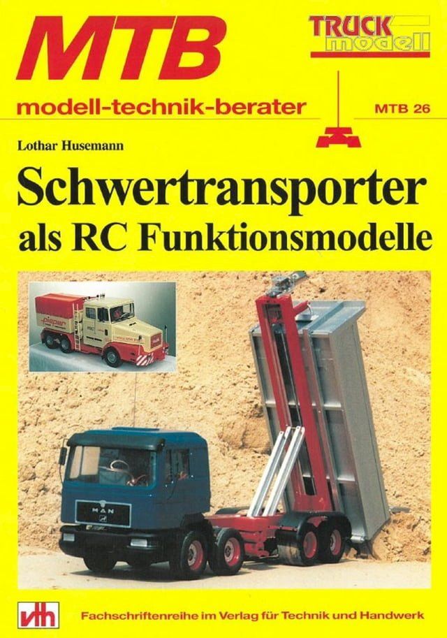  MTB Schwertransporter als RC Funktionsmodelle(Kobo/電子書)