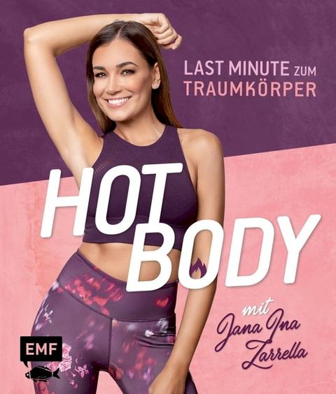 Hot Body! Last-Minute zum Traumkörper mit Jana Ina Zarrella(Kobo/電子書)