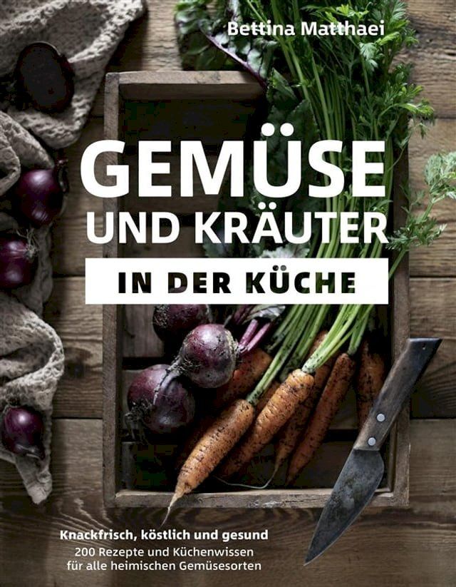  Gemüse und Kräuter in der Küche(Kobo/電子書)