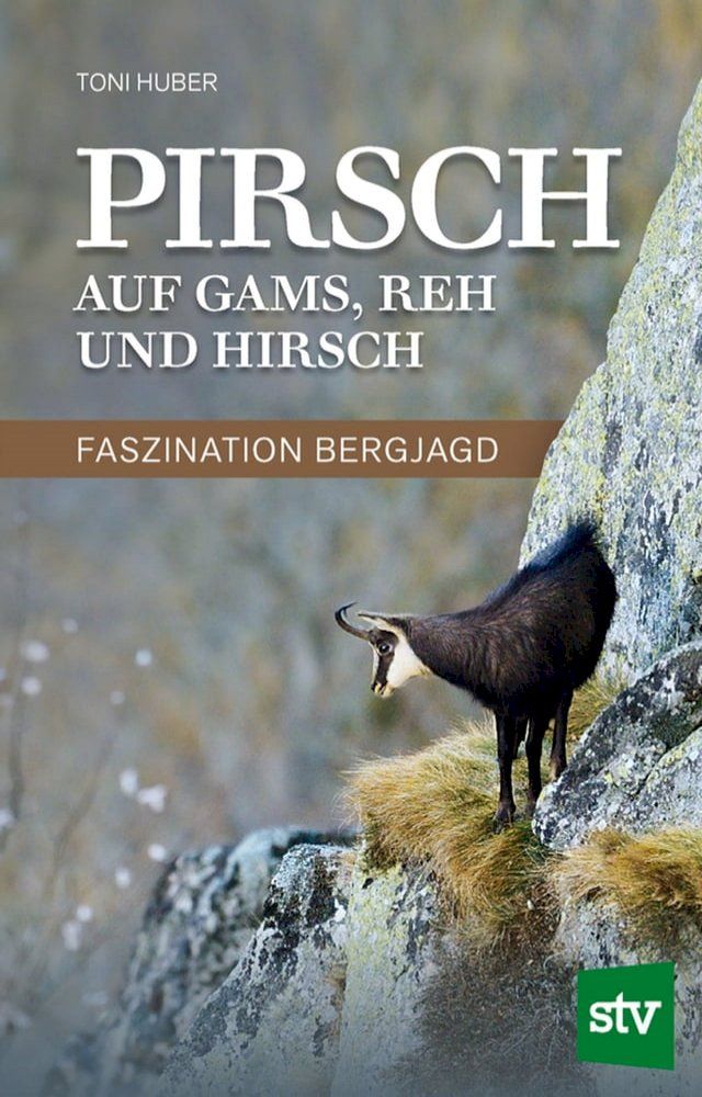  Pirsch auf Gams, Reh und Hirsch(Kobo/電子書)