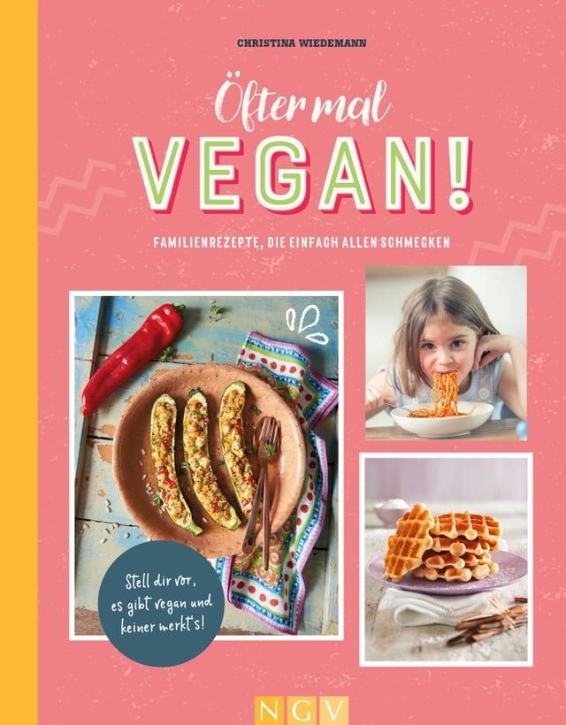  &Ouml;fter mal vegan!(Kobo/電子書)