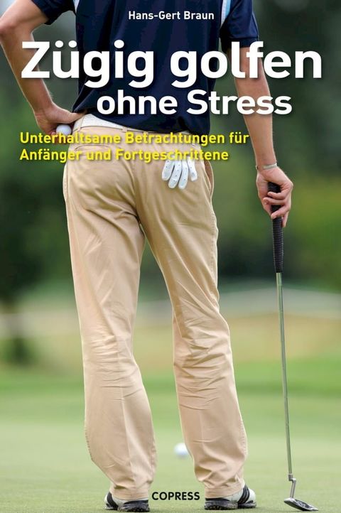 Z&uuml;gig Golfen ohne Stress(Kobo/電子書)