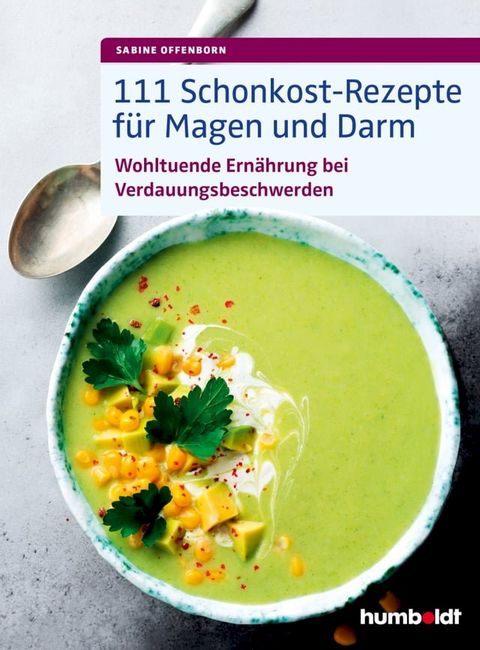 111 Schonkost-Rezepte für Magen und Darm(Kobo/電子書)