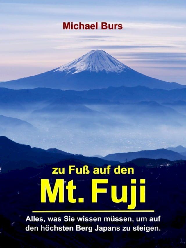  Zu Fu&szlig; auf den Mt. Fuji(Kobo/電子書)