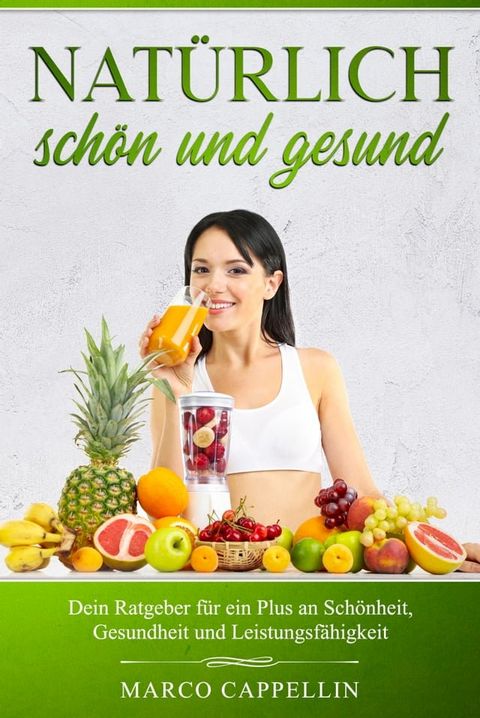 Nat&uuml;rlich Sch&ouml;n & Gesund(Kobo/電子書)