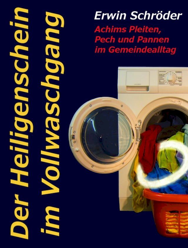  Der Heiligenschein im Vollwaschgang(Kobo/電子書)