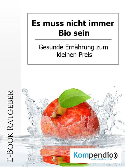 Es muss nicht immer Bio sein(Kobo/電子書)