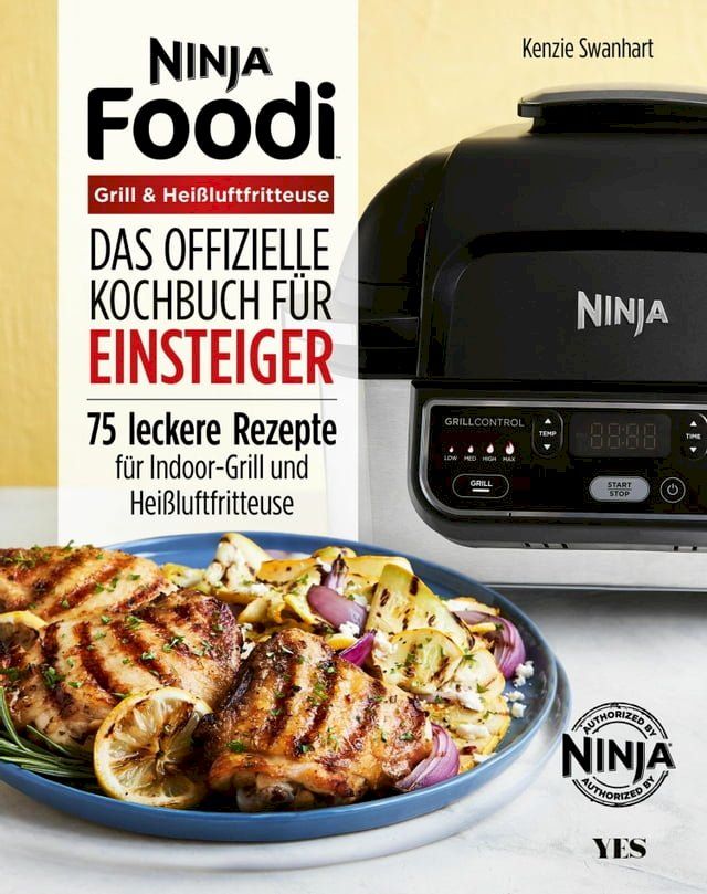  Ninja Foodi Grill & Hei&szlig;luftfritteuse(Kobo/電子書)