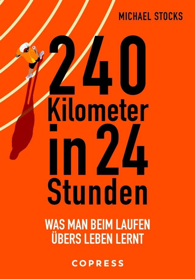  240 Kilometer in 24 Stunden(Kobo/電子書)