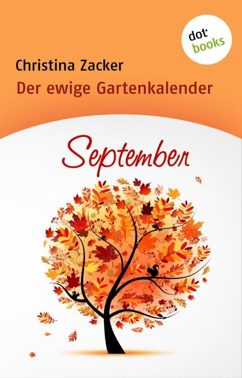 Der ewige Gartenkalender - Band 9: September(Kobo/電子書)