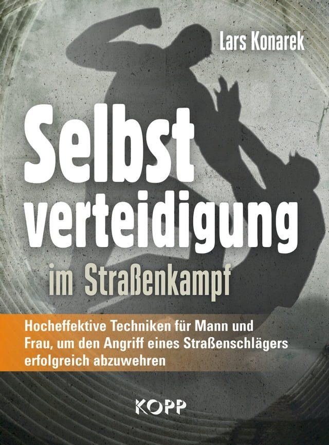  Selbstverteidigung im Stra&szlig;enkampf(Kobo/電子書)