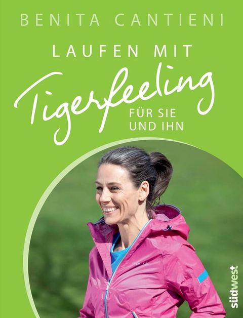 Laufen mit Tigerfeeling f&uuml;r sie und ihn(Kobo/電子書)