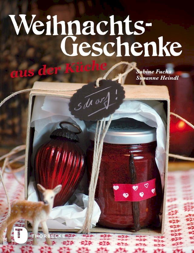  Weihnachtsgeschenke aus der K&uuml;che(Kobo/電子書)