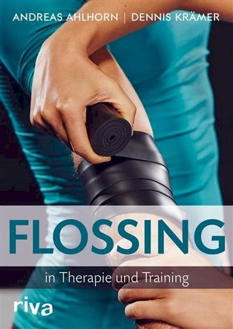 Flossing in Therapie und Training(Kobo/電子書)