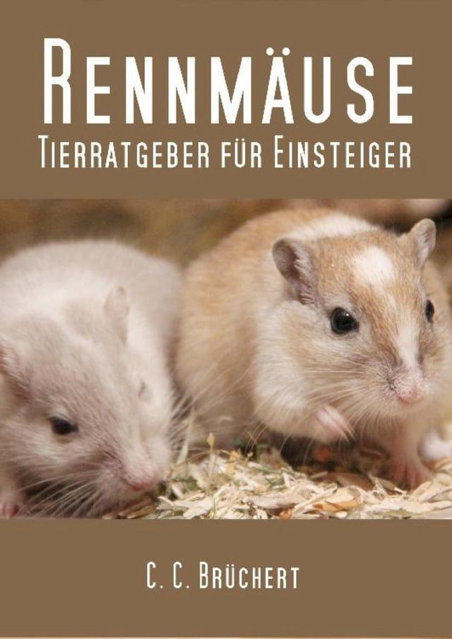  Tierratgeber für Einsteiger - Rennmäuse(Kobo/電子書)