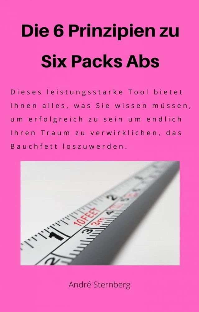  Die 6 Prinzipien zu Six Pack Abs(Kobo/電子書)