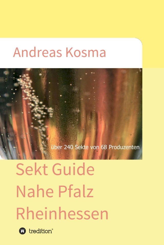  Sekt Guide Nahe Pfalz Rheinhessen(Kobo/電子書)