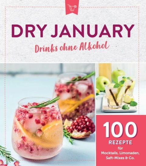 Dry January - Drinks ohne Alkohol(Kobo/電子書)