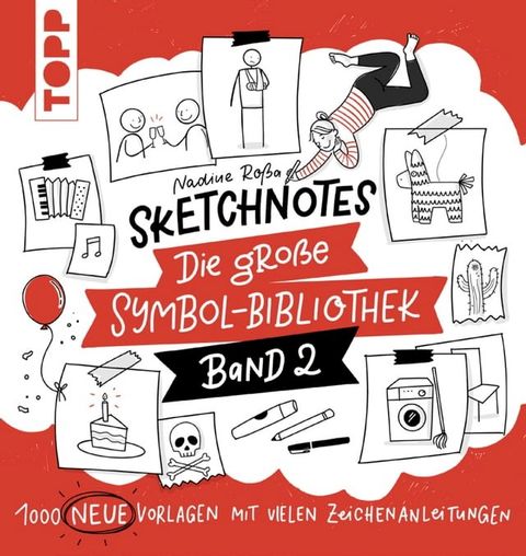 Sketchnotes. Die gro&szlig;e Symbol-Bibliothek. Band 2. Von der SPIEGEL-Bestseller-Autorin(Kobo/電子書)