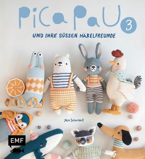 Pica Pau und ihre s&uuml;&szlig;en H&auml;kelfreunde - Band 3(Kobo/電子書)