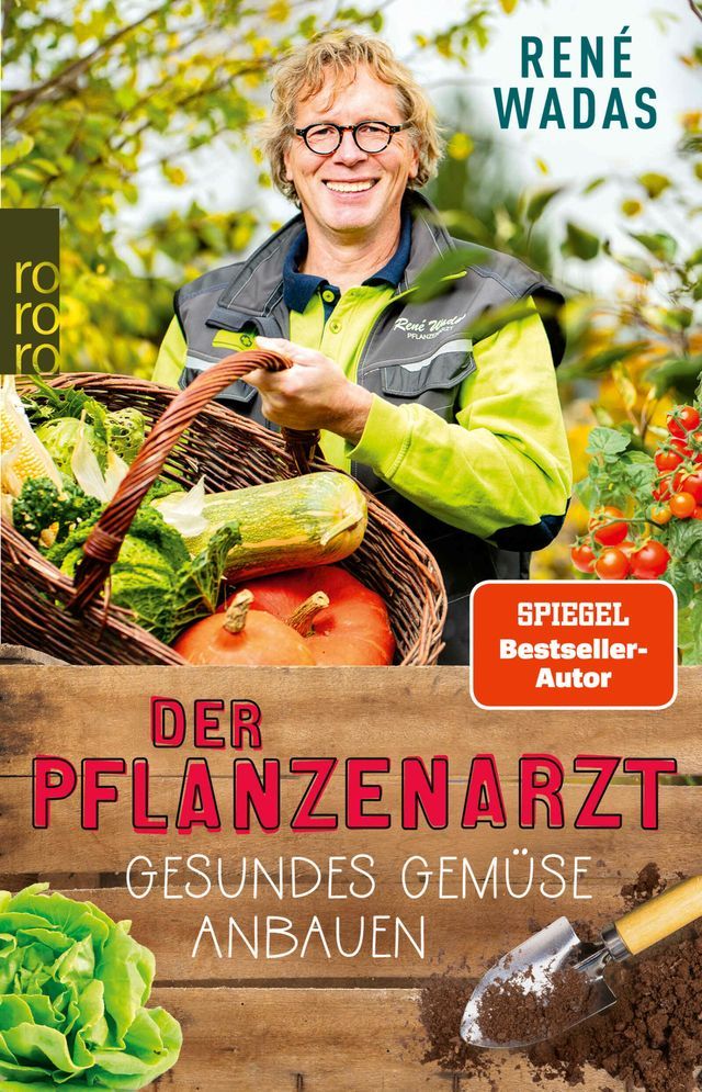  Der Pflanzenarzt: Gesundes Gem&uuml;se anbauen(Kobo/電子書)