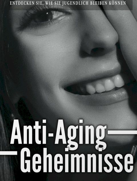 Anti-Aging Geheimnisse(Kobo/電子書)