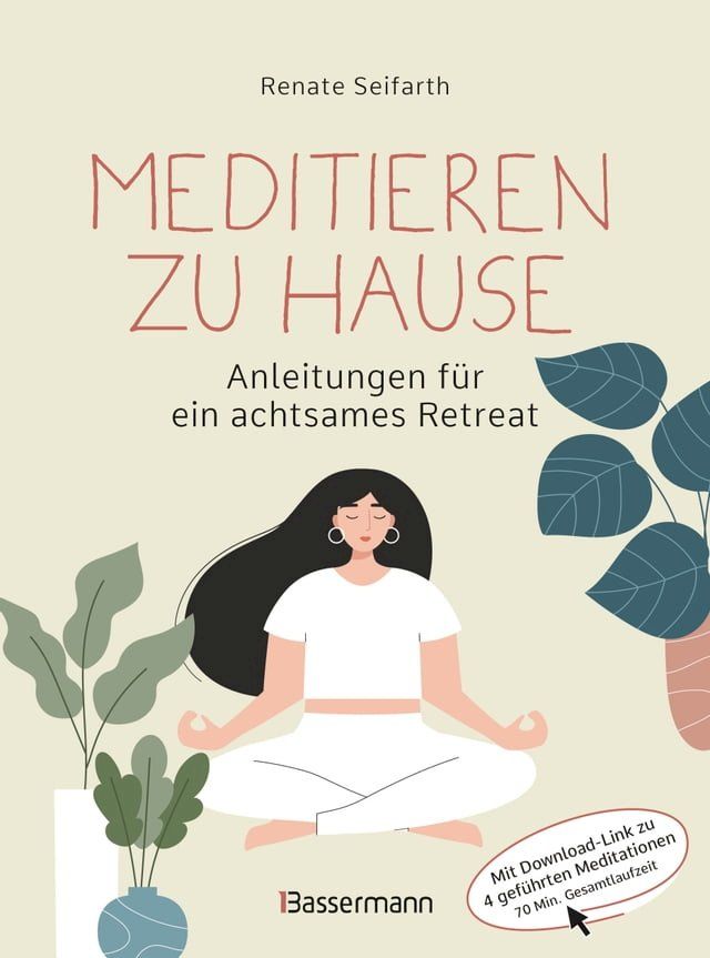  Meditieren zu Hause - Anleitungen für ein achtsames Retreat -(Kobo/電子書)