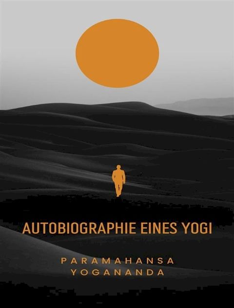 Autobiographie eines Yogi &nbsp;(&uuml;bersetzt)(Kobo/電子書)