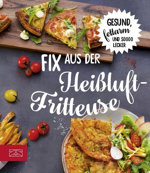 Fix aus der Hei&szlig;luftfritteuse(Kobo/電子書)