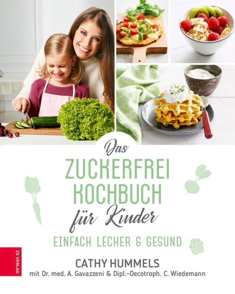 Das Zuckerfrei-Kochbuch für Kinder(Kobo/電子書)