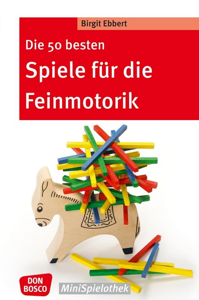  Die 50 besten Spiele f&uuml;r die Feinmotorik - eBook(Kobo/電子書)