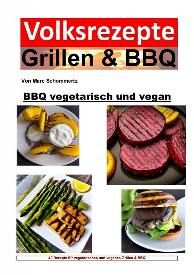  BBQ vegetarisch und vegan(Kobo/電子書)