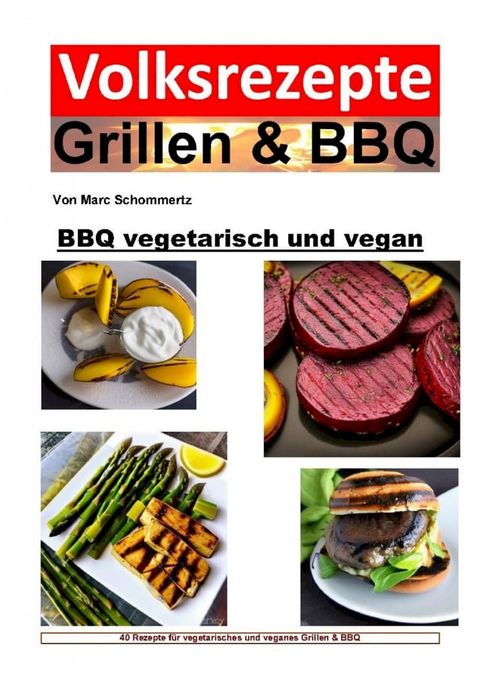 BBQ vegetarisch und vegan(Kobo/電子書)