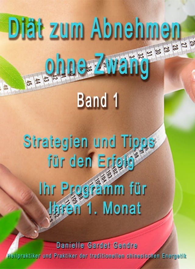  Diät zum Abnehmen ohne Zwang(Kobo/電子書)