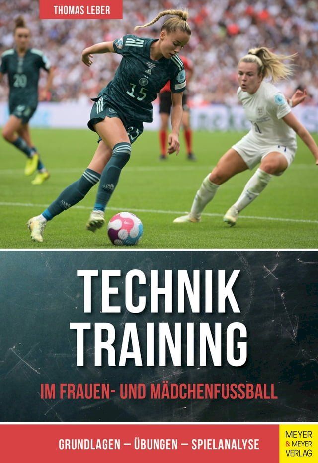  Techniktraining im Frauen- und Mädchenfußball(Kobo/電子書)