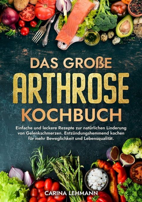 Das gro&szlig;e Arthrose Kochbuch(Kobo/電子書)