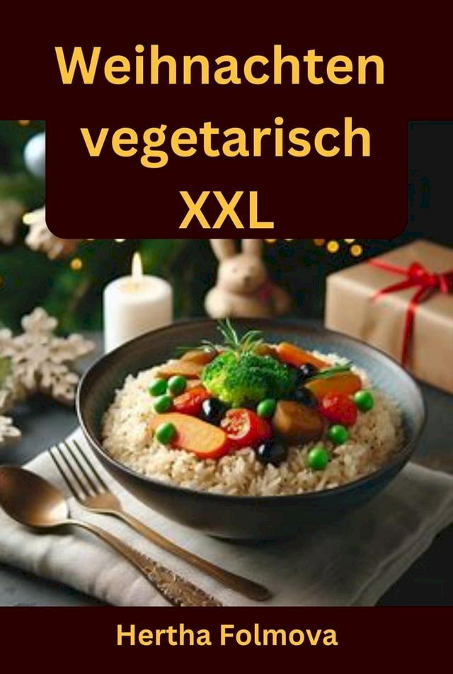  Vegetarische Weihnachten XXL(Kobo/電子書)