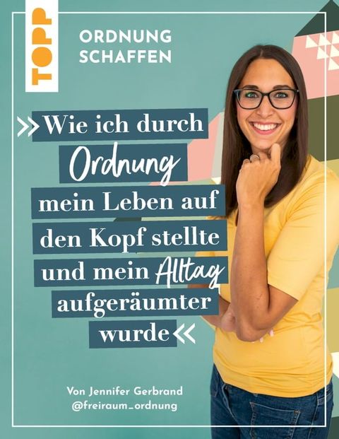 Ordnung schaffen. Wie ich durch Ordnung mein Leben auf den Kopf stellte und mein Alltag aufger&auml;umter wurde(Kobo/電子書)