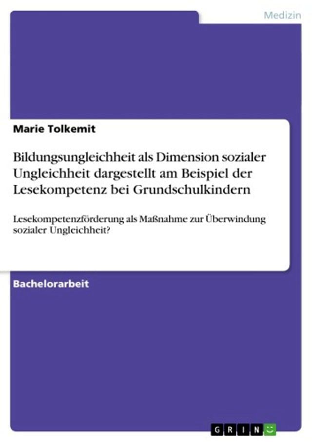  Bildungsungleichheit als Dimension sozialer Ungleichheit dargestellt am Beispiel der Lesekompetenz bei Grundschulkindern(Kobo/電子書)