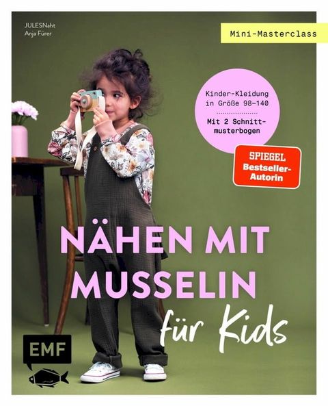 Mini-Masterclass - N&auml;hen mit Musselin f&uuml;r Kids(Kobo/電子書)