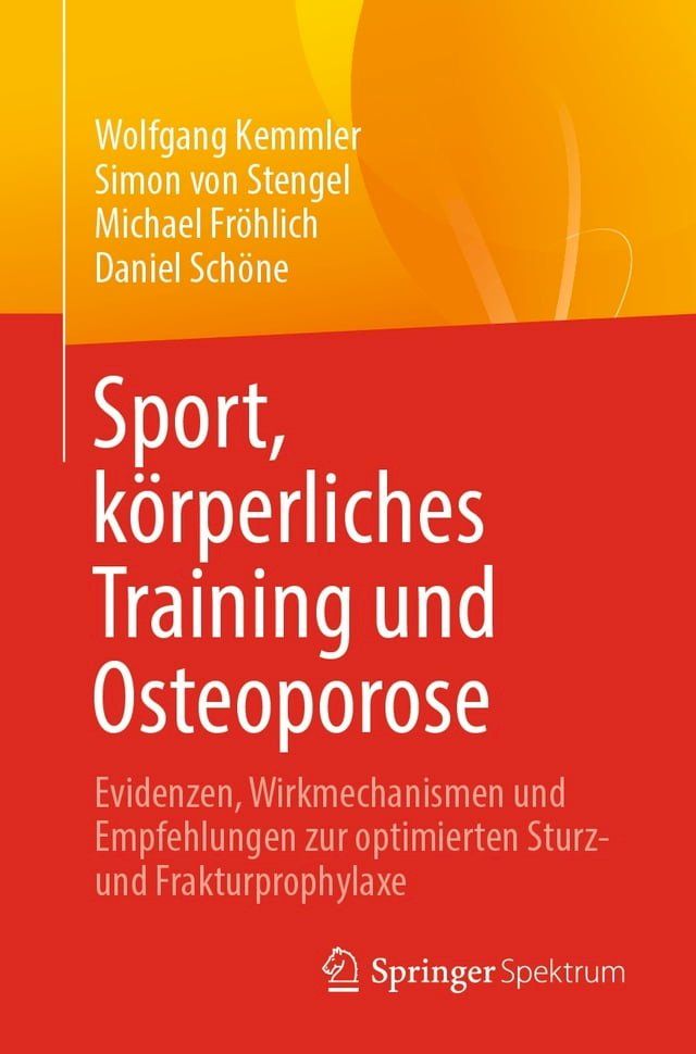  Sport, k&ouml;rperliches Training und Osteoporose(Kobo/電子書)