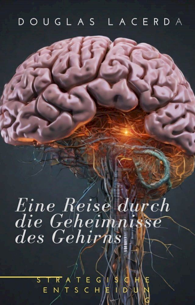  Eine Reise durch die Geheimnisse des Gehirns(Kobo/電子書)